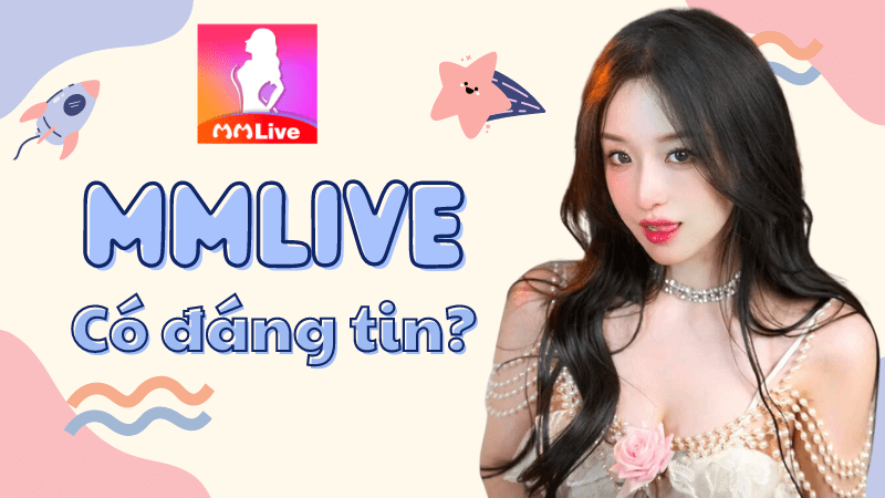Làm rõ tin đồn MMLive có lừa đảo không?